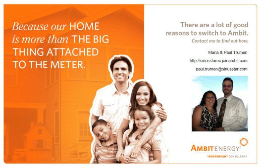 Because your home is not just The Big Thing attached to a Meter.Become one of our loyal Ambit Energy Customers Today!